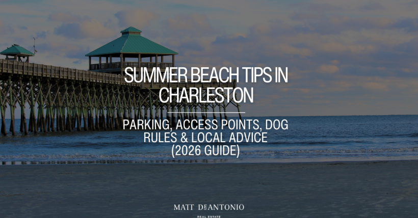 Summer Beach Tips in Charleston: Parking, Access Points & Local Rules (2026)